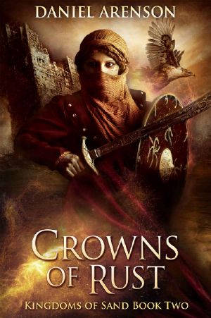 [Kingdoms of Sand 02] • Crowns of Rust